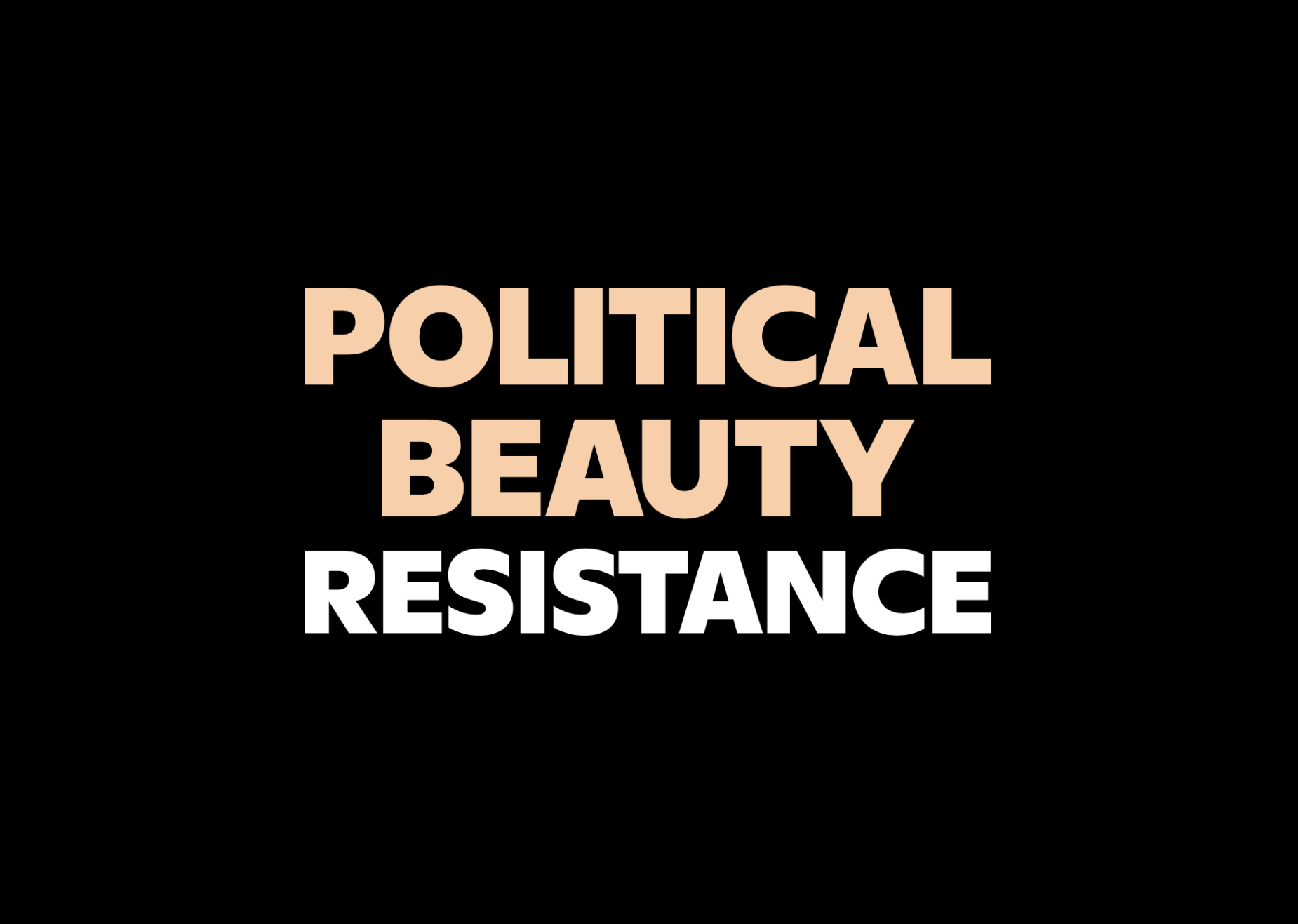 Political Beauty Resistance